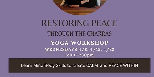 Restoring Peace Through the Chakras  with Healing Routines