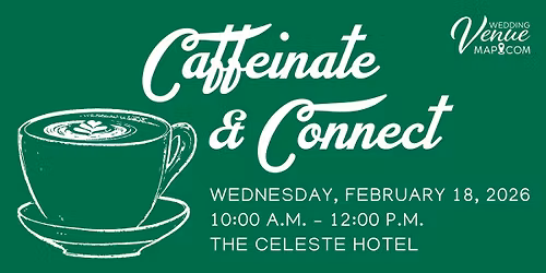 Caffeinate & Connect by Wedding Venue Map