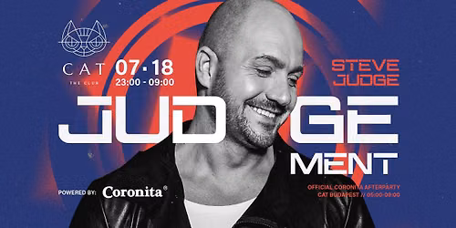 JUDGEMENT \u00bb CAT Budapest \u25e6 07\/18 | SZOMBAT 23:00 - 09:00