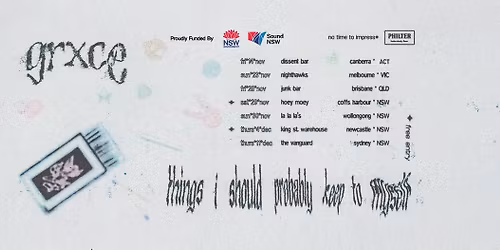 GRXCE - things i should probably keep to myself EP tour (COFFS HARBOUR)