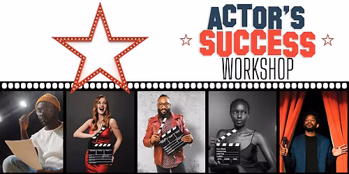Actor's Success Workshop