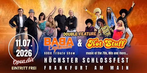 11.07.2026 - Hot Stuff & BABA Explosion - OPEN AIR - Br\u00fcningpark H\u00f6chst - EINTRITT FREI!