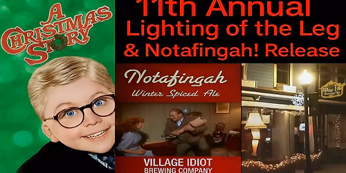 11th Annual Lighting of the Leg & Notafingah! Release