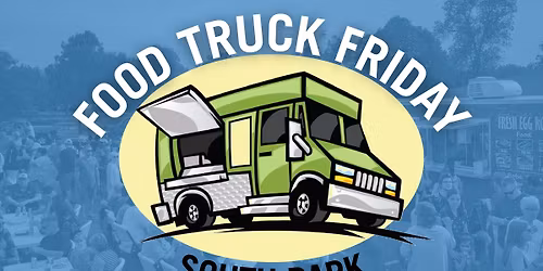Food Truck Friday at South Park