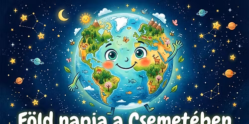 \ud83c\udf0d F\u00f6ld napja a Csemet\u00e9ben