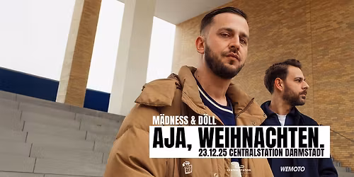 M\u00e4dness & D\u00f6ll: Aja, Weihnachten. \/\/ Darmstadt