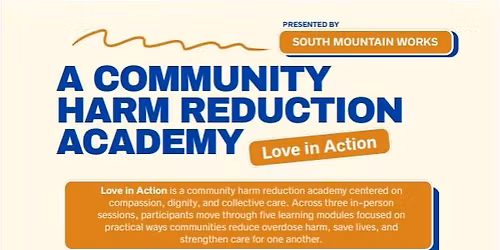 Love in Action: A Community Harm Reduction Academy 