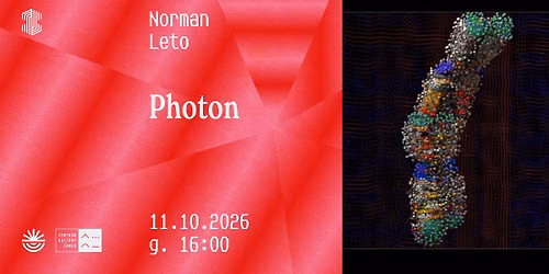 Photon \u2013 pokaz filmu Normana Leto