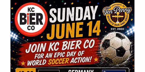 \ud83c\udf7a KC Bier Co Takes Over Ten Penny for World Soccer Sunday!