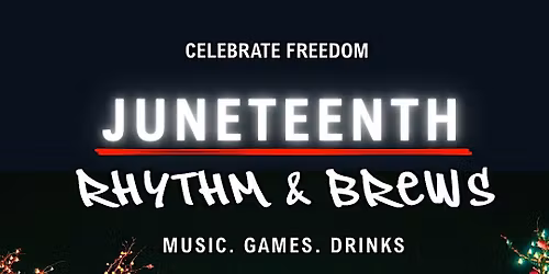 Juneteenth Rhythm & Brews
