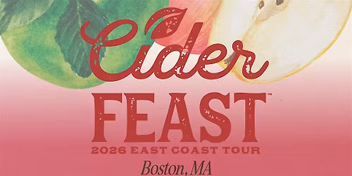 CiderFeast\u2122 Boston 2026