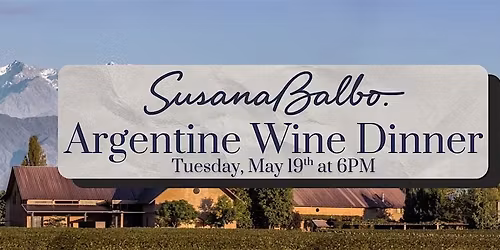 Susana Balbo Argentine Wine Dinner