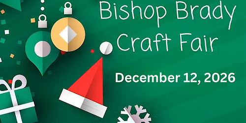 Bishop Brady 2026 Craft Fair
