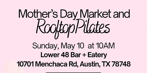 Mother's Day Market & Rooftop Pilates