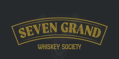 Seven Grand Whiskey Tasting featuring: Smokeye Hill