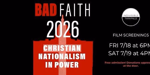 Screening of Bad Faith 2026: Christian Nationalism in Power & Community Discussion
