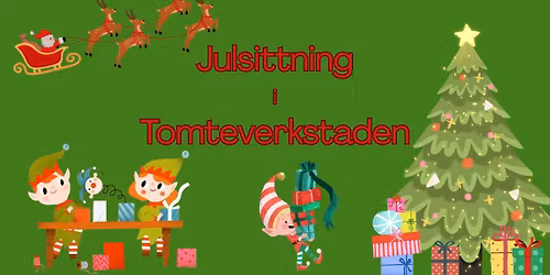 Julsittning i Tomteverkstaden
