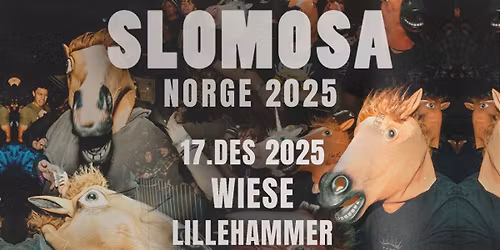 Slomosa @ WIESE \/\/ EKSTRA BILLETTER UTE!!