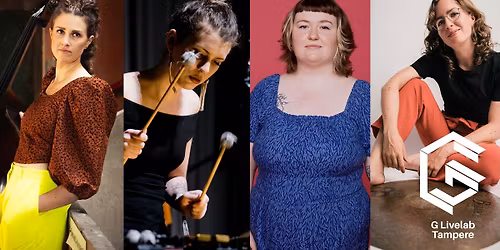 Kaisa M\u00e4ensivu, Sasha Berliner, Nicole McCabe, Mareike Wiening \/ G Livelab Tampere