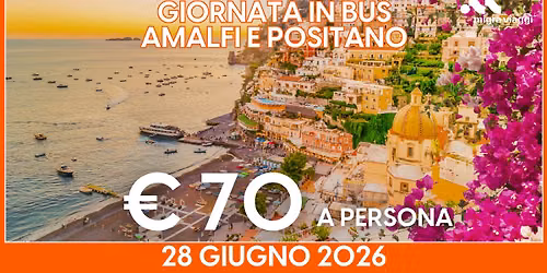 28 GIUGNO - AMALFI E POSITANO