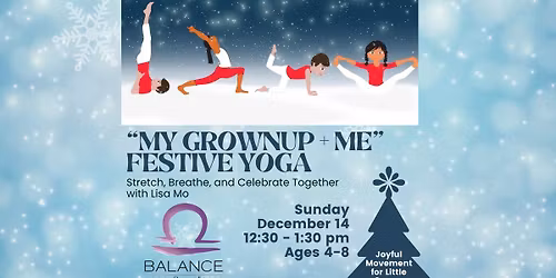 My Grown Up + Me Festive Holiday Yoga
