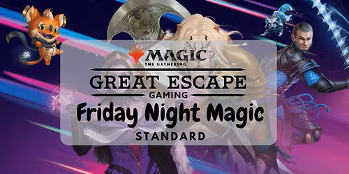 Magic The Gathering: Friday Night Magic - Standard