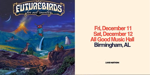 FUTUREBIRDS - 2 NIGHTS AT ALL GOOD