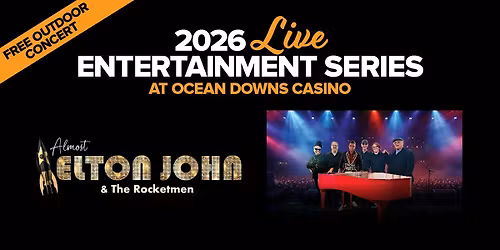 Almost Elton John @ Ocean Downs! FREE SHOW!