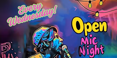 OPEN MIC WEDNESDAYS