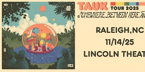 TAUK with special guest The Iceman Special at the Lincoln Theatre - Raleigh, NC