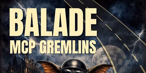 Balade mcp Gremlins 