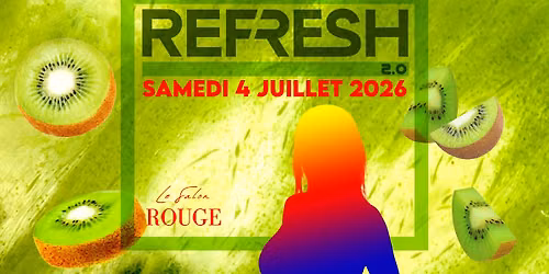 Refresh 2.0 - \u00c9dition Juillet 2026