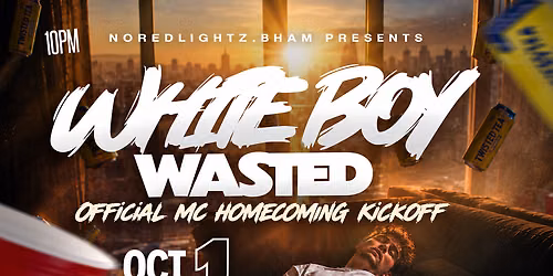 White Boy Wasted Bham
