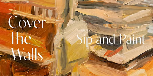Cover The Walls Presents: Sip & Paint with Sarah Grant
