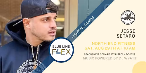 Blue Line Flex @ Suffolk Downs - North End Fitness by Jesse Setaro