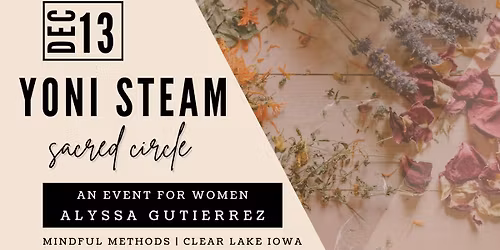 Yoni Steam \u2013 Sacred Feminine Circle