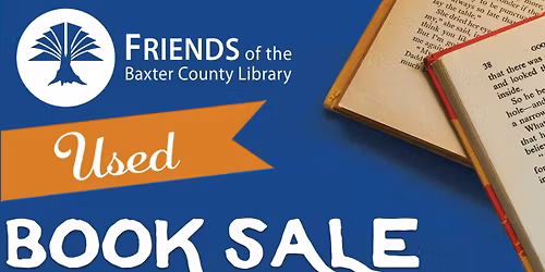 August Used Book Sale - Baxter County Friends of the Library