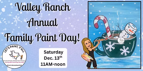 (Private) Valley Ranch FAMILY PAINT DAY