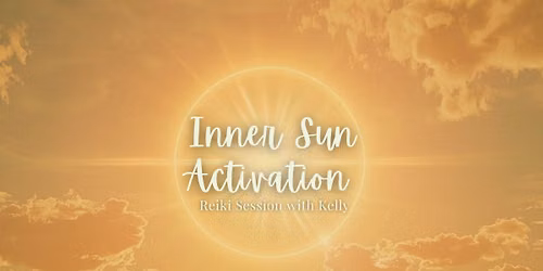 Inner Sun Activation Reiki with Kelly 