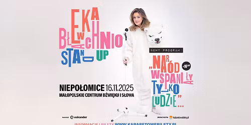 16.11.2025 Niepo\u0142omice \u2022 Ewa B\u0142achnio - Nar\u00f3d wspania\u0142y, tylko ludzie\u2026
