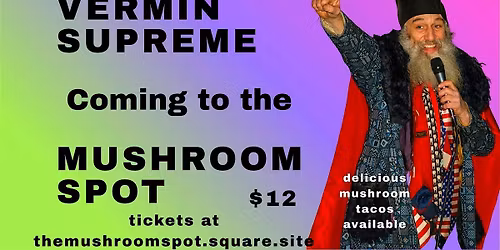 Vermin Supreme Live!