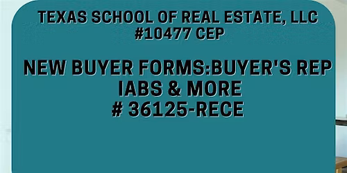 New Buyer Forms: Buyer's Rep & More - (3 Hours) - Pearland Texas