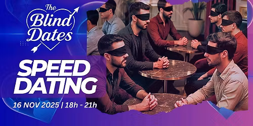THE BLINDATES - LGBTQ+ SPEED DATING