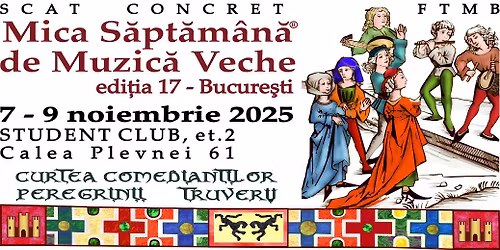 Mica S\u0103pt\u0103m\u00e2n\u0103 de Muzic\u0103 Veche, edi\u021bia a17-a