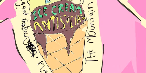 Bad Trip 12: ICE CREAM ANTISOCIAL