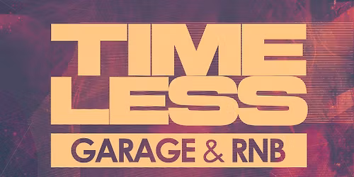 Timeless garage and RnB