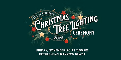 2025 Bethlehem Christmas Tree Lighting Ceremony