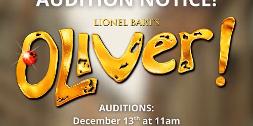 Oliver! Auditions at Shreveport Little Theatre
