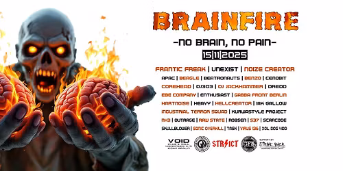 BRAINFIRE - No Brain, No Pain - 3 Floors - VOID CLUB, Berlin