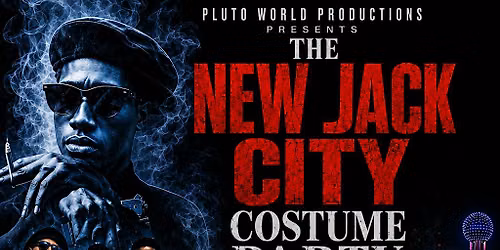 THE NEW JACK CITY 90\u2019s COSTUME PARTY